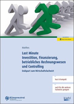 Last Minute Investition, Finanzierung, betriebliches Rechnungswesen und Controlling - Matthes, Sigrid