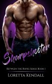 Sharpshooter (Between the Ropes, #1) (eBook, ePUB)
