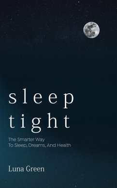 Sleep Tight (Body & Soul, #1) (eBook, ePUB) - Green, Luna