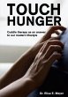 Touch Hunger - Bild 1