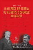 O alcance da teoria de Heinrich Schenker no Brasil (eBook, ePUB)