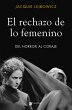 El rechazo de lo femenino (eBook, ePUB) - Bild 1