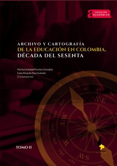 Cover Archivo y cartografía de la educación en Colombia, década del sesenta. (eBook, ePUB)