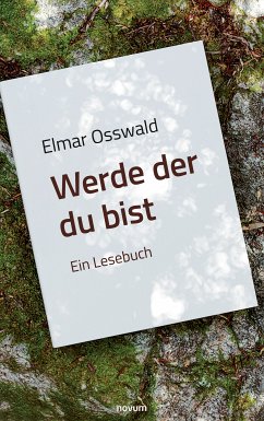 Elmar Osswald - Werde der du bist (eBook, ePUB) - Osswald, Elmar