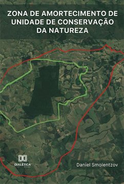 Zona de amortecimento de unidade de conservação da natureza (eBook, ePUB) - Smolentzov, Daniel