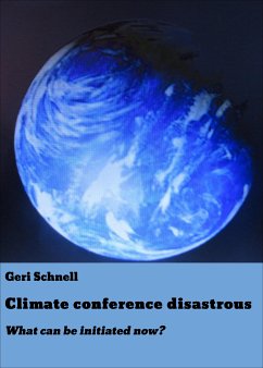 Climate conference disastrous (eBook, ePUB) - Schnell, Geri