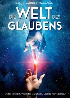 Die Welt des Glaubens - Maganga, Ralph Yannick