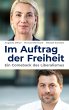 Im Auftrag der Freiheit - Bild 1