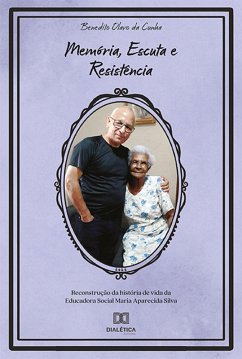 Memória, Escuta e Resistência (eBook, ePUB) - Cunha, Benedito Olavo da
