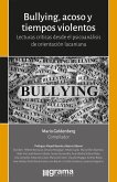 Bullyng, acoso y tiempos violentos (eBook, ePUB)