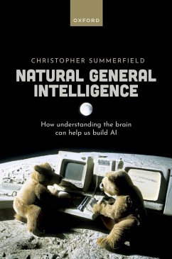 Natural General Intelligence (eBook, PDF) - Summerfield, Christopher