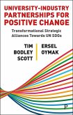 University-Industry Partnerships for Positive Change (eBook, ePUB)