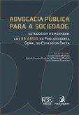 Advocacia pública para a sociedade: estudos em homenagem aos 56 anos da Procuradoria Geral do Estado da Bahia (eBook, ePUB)