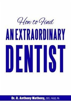 Cover How to Find an Extraordinary Dentist (eBook, ePUB)
