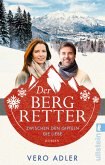 Zwischen den Gipfeln die Liebe / Der Bergretter Bd.2 (eBook, ePUB)