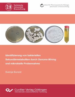 Identifizierung von bakteriellen Sekundärmetaboliten durch Genome Mining und mikrobielle Probennahme - Bunzel, Svenja