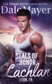 SEALs of Honor: Lachlan (eBook, ePUB)