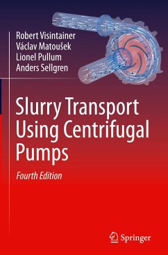 Slurry Transport Using Centrifugal Pumps - Visintainer, Robert;Matousek, Václav;Pullum, Lionel