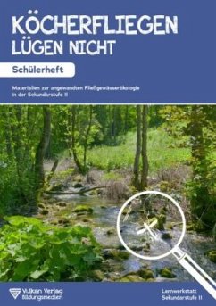 Cover Köcherfliegen lügen nicht! - Schülerheft