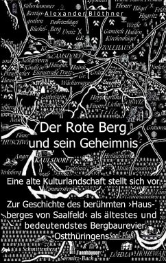 Der Rote Berg und sein Geheimnis - Blöthner, Alexander