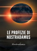 Le profezie di Nostradamus (tradotto) (eBook, ePUB)