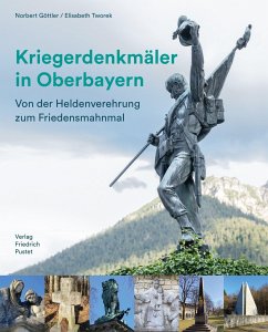 Kriegerdenkmäler in Oberbayern - Göttler, Norbert;Tworek, Elisabeth