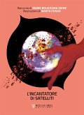 L'incantatore di satelliti (eBook, ePUB)