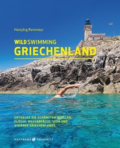 Wild Swimming Griechenland - Hansjörg, Ransmayr