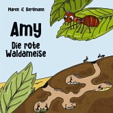 Amy - Die rote Waldameise Amy - Die rote Waldameise