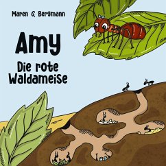 Amy - Die rote Waldameise - Bergmann, Maren G.