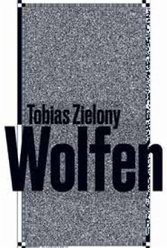 Tobias Zielony: Wolfen - Korfmacher, Friederike;Muzyczuk, Daniel