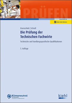 Die Prüfung der Technischen Fachwirte - Eisenschink, Christian;Schroll, Stefan