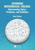 Expanding Mathematical Toolbox: Interweaving Topics, Problems, and Solutions (eBook, ePUB)