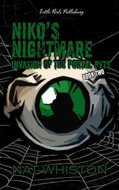 Niko's Nightmare: Invasion of the Portal Pets (Niko's Nightmare Portal Pet, #2) (eBook, ePUB) - Whiston, Nat