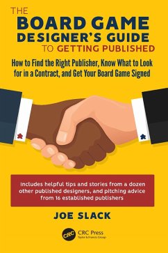 The Board Game Designer's Guide to Getting Published (eBook, ePUB) - Slack, Joe