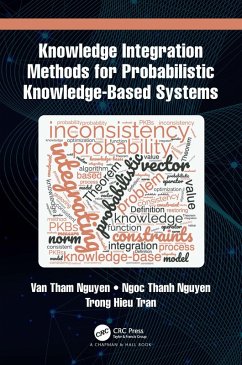 Knowledge Integration Methods for Probabilistic Knowledge-based Systems (eBook, PDF) - Nguyen, Van Tham; Nguyen, Ngoc Thanh; Tran, Trong Hieu