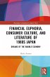 Financial Euphoria, Consumer Culture,... - Bild 1