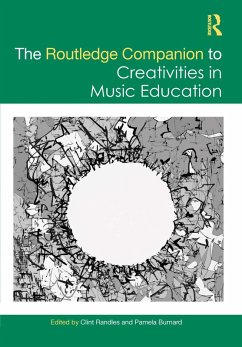 The Routledge Companion to Creativities in Music Education (eBook, ePUB)