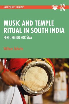 Music and Temple Ritual in South India (eBook, ePUB) - Tallotte, William