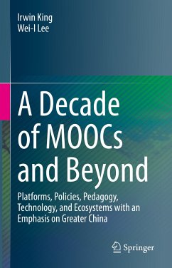 A Decade of MOOCs and Beyond (eBook, PDF) - King, Irwin; Lee, Wei-I