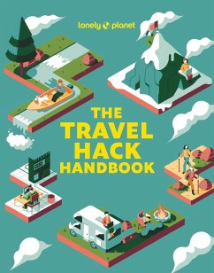 Lonely Planet The Travel Hack Handbook - Lonely Planet