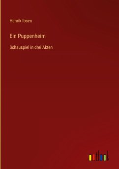 Ein Puppenheim - Ibsen, Henrik