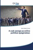 A csak szerepe az online politikai újságírásban