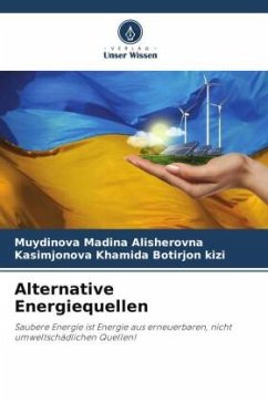 Alternative Energiequellen - Alisherovna, Muydinova Madina;Khamida Botirjon kizi, Kasimjonova