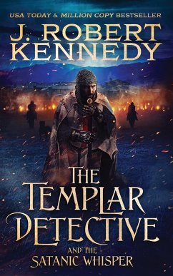 The Templar Detective and the Satanic Whisper - Kennedy, J. Robert