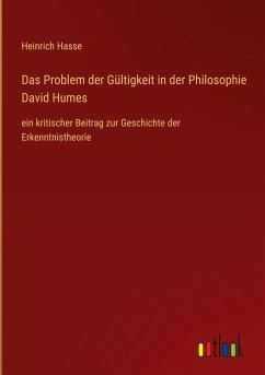 Das Problem der Gültigkeit in der Philosophie David Humes - Hasse, Heinrich