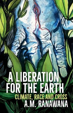 A Liberation for the Earth - Ranawana, A. M.