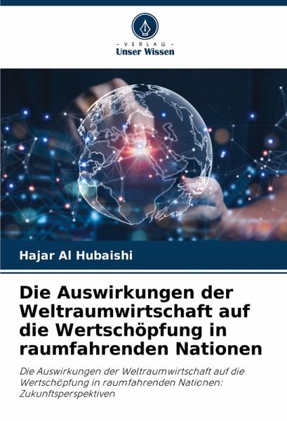 Die Auswirkungen der Weltraumwirtschaft auf die Wertschöpfung in raumfahrenden Nationen