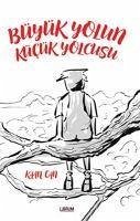 Büyük Yolun Kücük Yolcusu - Can, Kaan