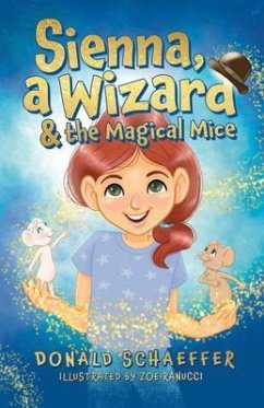 Sienna, a Wizard & the Magical Mice (eBook, ePUB) - Schaeffer, Donald